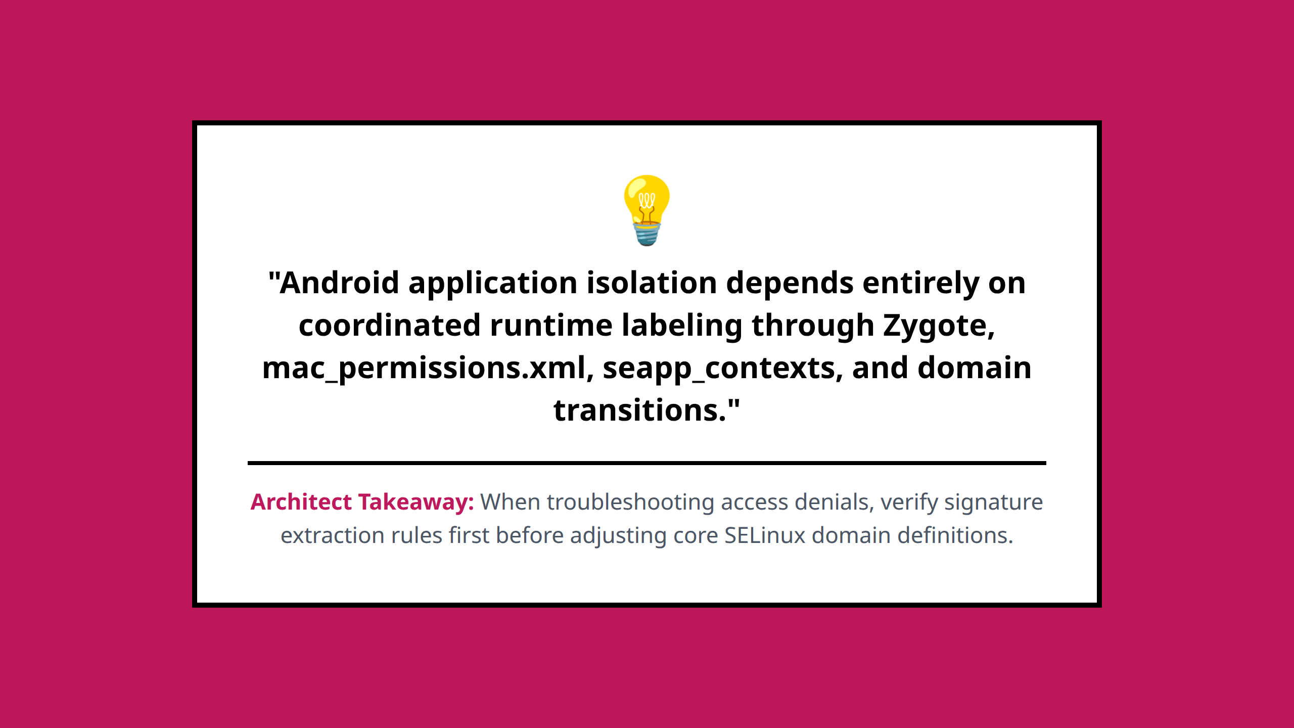 Core takeaway quote explaining the dependency chain of Android application runtime isolation